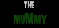 The Mummy 